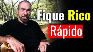 Qualquer pessoa POBRE que faz isso fica RICA rapidamente - JOHN PAUL DEJORIA