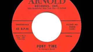 1st RECORDING OF: Pony Time - Don Covay & the Goodtimers (1960)