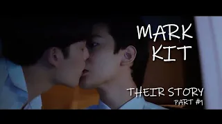 MarkKit | Their Story ►► Part 1 [Gen Y The Series วัยรุ่นวุ่นYรัก]