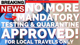 🔴TRAVEL UPDATE: GREAT NEWS! NO MORE MANDATORY TESTING AND QUARANTINE STARTING MARCH ON LOCAL TRAVEL