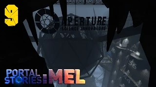 Portal Stories: Mel. #9 - Заброшенный комплекс [60 FPS, 1080p]