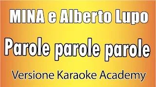 MINA e Alberto Lupo - Parole parole parole (Versione Karaoke Academy Italia)
