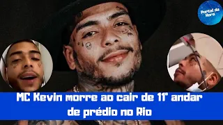 MC Kevin morre ao cair de 11º andar de prédio no Rio de Janeiro.