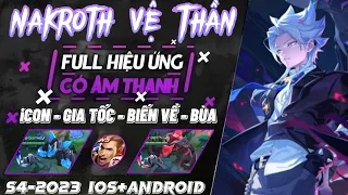 Hướng Dẫn Mod Skin Nakroth Vệ Thần S4-2023 Cho iOS+Android Full Hiệu Ứng Như Skin Rel [Liên Quân]