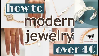 Modern Classic Jewelry For Women Over 40 | 9 Pieces Every Woman Needs