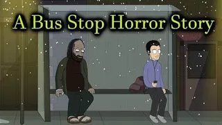 A Bus Stop Horror Story Animateddfhdth