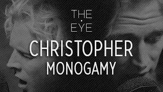 Christopher - Monogamy | THE EYE