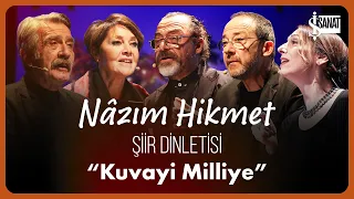 Nâzım Hikmet Şiir Dinletisi | “Kuvayi Milliye”