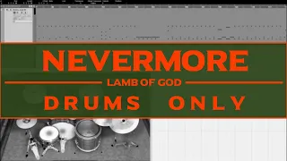 Lamb of God - Nevermore DRUMS ONLY