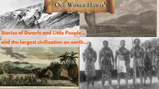 Old World Hawai'i - Celestial Way-finding, Menehune Dwarfs, Captain Cook