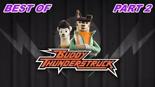 Buddy Thunderstruck - Best Moments Compilation | Part 2