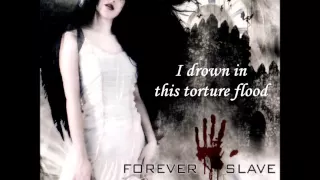 Forever Slave -  Reminiscences (lyrics)