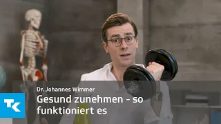 Gesund zunehmen - so funktioniert es | Dr. Johannes Wimmer