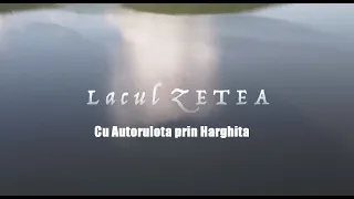 Lacul Zetea si imprejurimile // Cu Autorulota prin România / Camping Sâncel / Szencsed