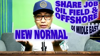 Share JOB di Oil Field and Offshore Timur Tengah Di masa NEW NORMAL