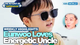 [Weekly Highlights] Eunwoo & Hyper Active Uncle😆 [The Return of Superman] | KBS WORLD TV 240317