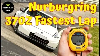 Nurburgring 370Z Fastest Lap 2018 (QuickLap)