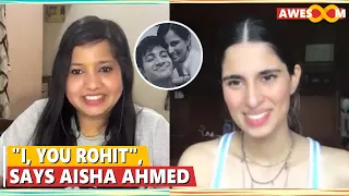 Aisha Ahmed Confirms relationship with Rohit Saraf? | Aisha Ahmed on Rohit Saraf | Interview