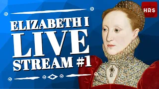 Elizabeth I *LIVE*