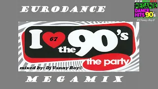 EURODANCE 90'S MEGAMIX - 67 - Dj Vanny Boy®