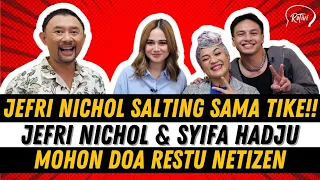 JEFRI NICHOL KOK JADI MALU-MALU SAMA TIKE❓️SYIFA HADJU : MOHON DOA RESTU YA‼️