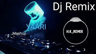 Kana Yaari Remix - DJ - Mashup - (H.K_REMIX)