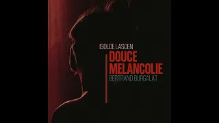 Isolde Lasoen & Bertrand Burgalat - Douce Mélancolie