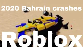 Roblox F1 Crashes (Bahrain 2020) #2