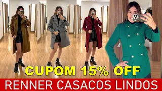 NO PROVADOR RENNER CASACOS 15% CUPOM GRACIANE