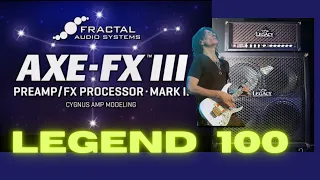 Axe-Fx III "Cygnus" Sounds - Legend 100