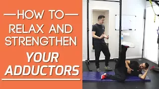 Inner thigh pain? Adductors tight? How to relax AND strengthen the adductors