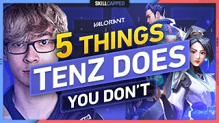 5 THINGS TenZ DOES THAT YOU DON'T - Valorant Guide, Tips and Tricks