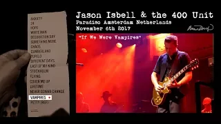 Jason Isbell & the 400 Unit - "If We Were Vampires."