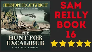 The Hunt for Excalibur Complete Sam Reilly Book 16