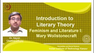 noc18-hs31 Lecture 29-Feminism and Literature I:Mary Wollstonecraft