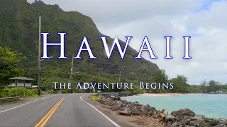 Hawaii, The Adventure Begins