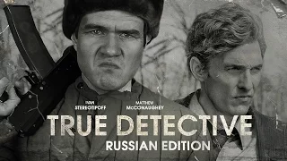 True Detective [Russian Edition]