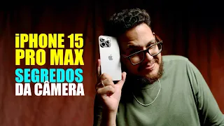 🔴 Testei o iPhone 15 Pro Max - vem ver os SEGREDOS da CÂMERA