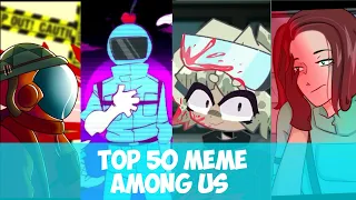 TOP 50 ANIMATION MEME AMONG US