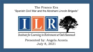 The Franco Era - Spanish Civil War and the Abraham Lincoln Brigade - July 8