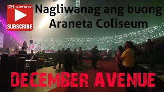 "Sa Ngalan ng Pagibig" - December Avenue live at the sold out Araneta Coliseum concert