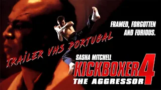 KICKBOXER 4 THE AGRESSOR - Trailer VHS Portugal