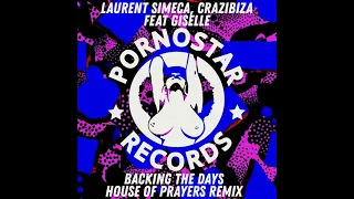 Laurent Simeca, Crazibiza   Backing the Days House of Prayers Remix