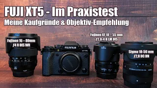 Die Fujifilm XT5 mit drei Objektiven im Praxistest: Entdecke die beste Kit-Linse?