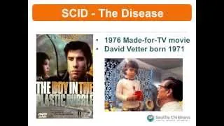 SCID -- The Disease, Diagnosis, Treatment, and Outcomes  Early vs  Late Treatment