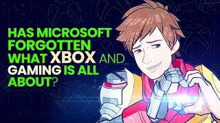 Has Microsoft forgotten what gaming and Xbox is all about?