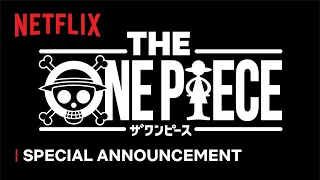 THE ONE PIECE | Special Announcement | Netflix