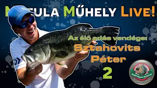 A csapósügér és a feketesügér horgászata | Matula Műhely Live! - Sztahovits Péterrel 2.