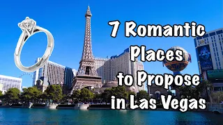 7 Romantic Places to Propose in Las Vegas