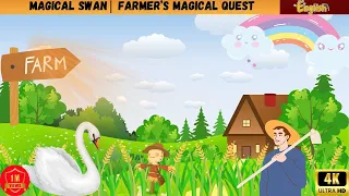 Magical Swan | Farmer's Magical Quest 🚜🦢📖 The Magnificent Swan| | Bedtime Story